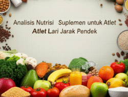 Analisis Nutrisi dan Suplemen untuk Atlet Lari Jarak Pendek