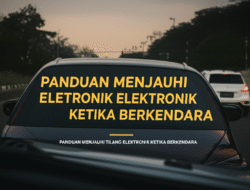 Panduan Menjauhi Tilang Elektronik Ketika Berkendara