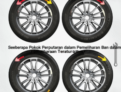 Seberapa Pokok Perputaran Ban dalam Pemeliharaan Teratur