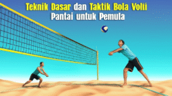 Teknik Dasar dan Taktik Bola Voli Pantai untuk Pemula