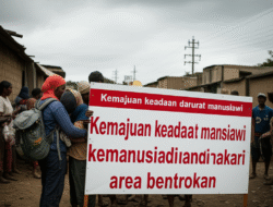 Kemajuan keadaan darurat manusiawi kemanusiaandi area bentrokan